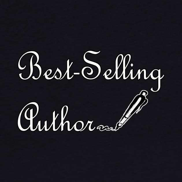 Best-Selling Author / Shirt / Tank Top / Hoodie / Writer Shirt / Author Gift / Funny Writer Shirt / Novelist Shirt / Gift For Writer by hardworking